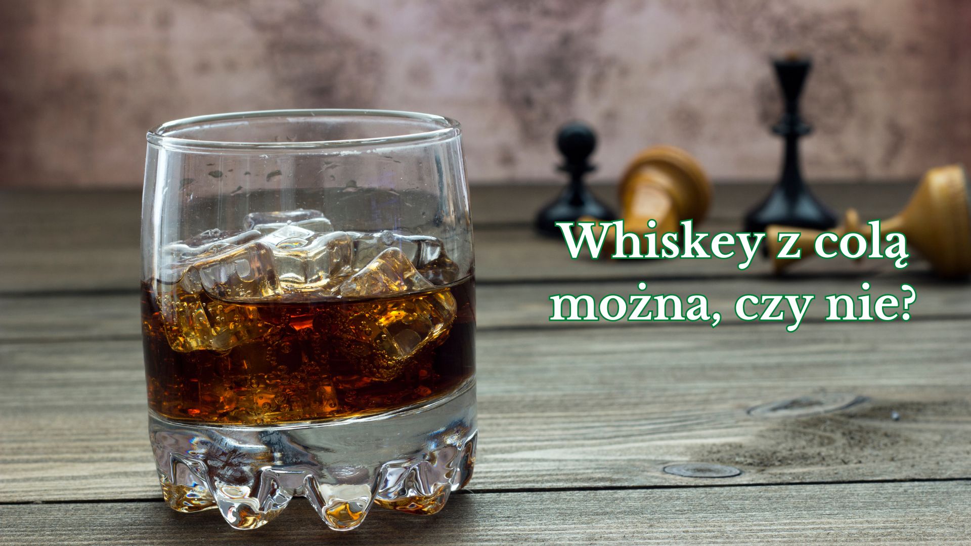 Whiskey z colą – można, czy nie?